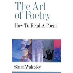 The Art of Poetry: How to Read a Poem (Häftad, 2008)