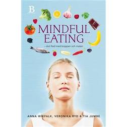 Mindful Eating: slut fred med kroppen och maten (Inbunden)