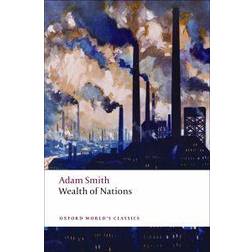 Wealth of Nations: A Selected Edition (Oxford World's Classics) (Paperback, 2008)