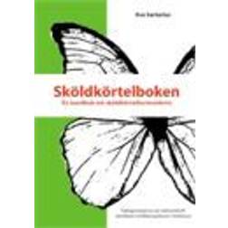 Sköldkörtelboken: en handbok om sköldkörtelhormonbrist (Häftad, 2010)