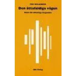 Den åttafaldiga vägen (Häftad)