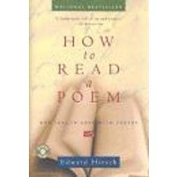 How to Read a Poem: And Fall in Love with Poetry (Paperback, 2000)