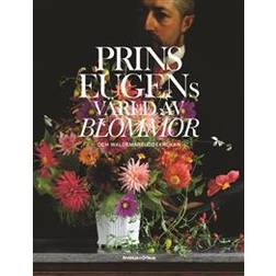 Prins Eugens värld av blommor och Waldemarsuddekrukan (Inbunden)