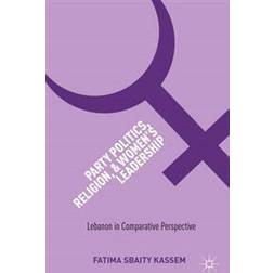 Party Politics, Religion, and Women's Leadership (E-Book, 2015)