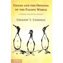 Guano and the Opening of the Pacific World (Häftad, 2014)