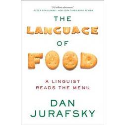 The Language of Food: A Linguist Reads the Menu (Häftad, 2015)