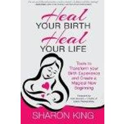 Heal Your Birth, Heal Your Life