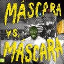 Mascaras - Mascara Vs. Mascara