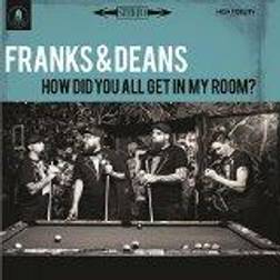 Franks & Deans - How Did You All Get In My Room? (Vinyl)