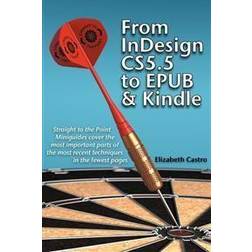 From InDesign CS 5.5 to EPUB and Kindle (Geheftet, 2011)