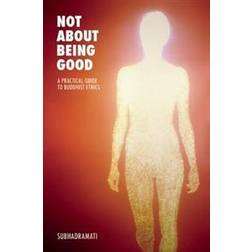 Not About Being Good (Paperback, 2013)