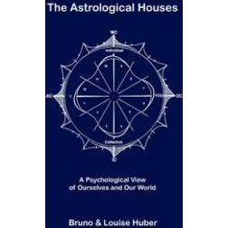 The Astrological Houses (Häftad, 2011)