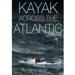 Kayak Across The Atlantic (E-Book, 2015)