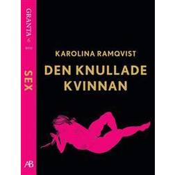 Den knullade kvinnan - en e-singel ur Granta #6 (E-bok)