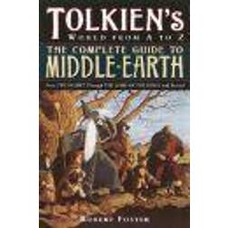 The Complete Guide to Middle-Earth: From the Hobbit Through the Lord of the Rings and Beyond (Hæftet, 2001)