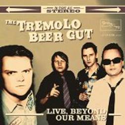 The Tremolo Beer Gut - Live, Beyond Our Means (Vinyl)