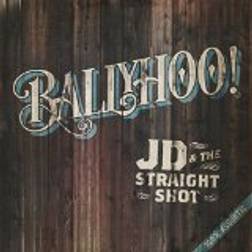 JD & The Straight Shot - Ballyhoo! (Vinyl)