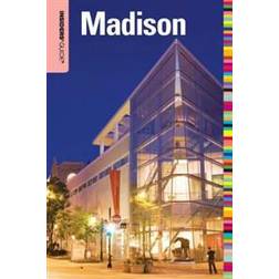 Insiders' Guide(R) to Madison, WI (E-Book, 2015)