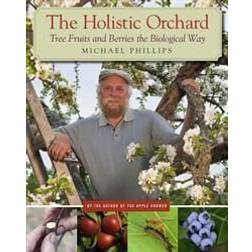 The Holistic Orchard (Hæftet, 2012)