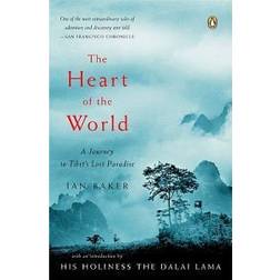 The Heart of the World: A Journey to Tibet's Lost Paradise (Broché, 2006)