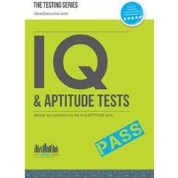 IQ and Aptitude Tests: Numerical Ability, Verbal Reasoning, Spatial Tests, Diagrammatic Reasoning and Problem Solving Tests (Häftad, 2014)