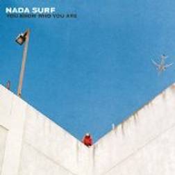 Nada Surf - YOU KNOW WHO YOU ARE (Vinyl)