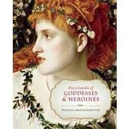 Encyclopedia of Goddesses and Heroines (Paperback, 2014)