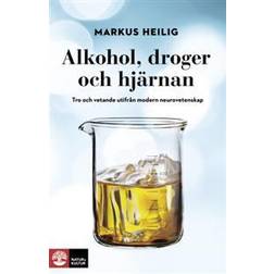 Alkohol, droger och hjärnan (E-bok)