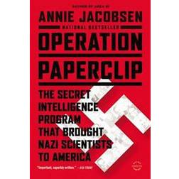 Operation Paperclip: The Secret Intelligence Program That Brought Nazi Scientists to America (Heftet, 2015)