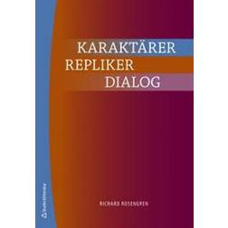 Karaktärer, repliker, dialog (Häftad)