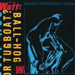 Mike Watt - Ballhog Or Tug-boat? (180 Gram) (Vinyl)