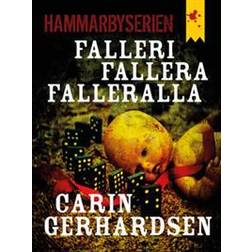 Falleri, fallera, falleralla (E-bok)