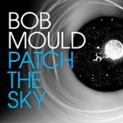 Bob Mould - Patch the Sky (Vinyl)