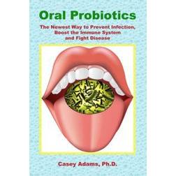 Oral Probiotics (Paperback, 2010)