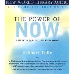 Power of Now, The: A Guide to Spiritual Enlightenment: Unabridged (Audiobook, CD, 2002)