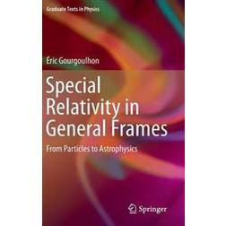 Special Relativity in General Frames (Innbundet, 2013)