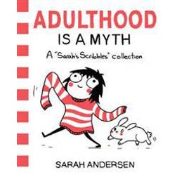 Adulthood Is a Myth (Geheftet, 2016)