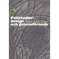 Fallstudier: design och genomförande (Häftad)
