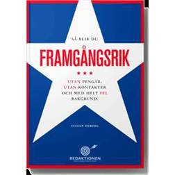 Så blir du framgångsrik - utan pengar, utan kontakter och med helt fel bakgrund (Board book)