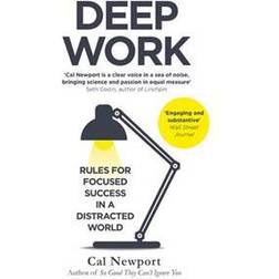 Deep work - rules for focused success in a distracted world (Häftad, 2016)