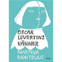 Oscar Levertins vänner (Inbunden)