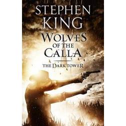 The Dark Tower V: Wolves of the Calla: (Volume 5) (Paperback, 2012)