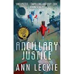 Ancillary Justice: THE HUGO, NEBULA AND ARTHUR C. CLARKE AWARD WINNER: 1 (Imperial Radch) (Heftet, 2013)