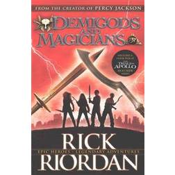 Demigods and Magicians: Three Stories from the World of Percy Jackson and the Kane Chronicles (Heftet, 2016)