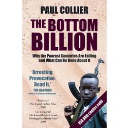 Bottom billion - why the poorest countries are failing and what can be done (Häftad, 2008)