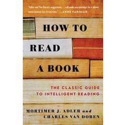 How to Read a Book: The Classic Guide to Intelligent Reading (A Touchstone Book) (Heftet, 1972)