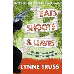 Eats, Shoots and Leaves (Paperback, 2009)