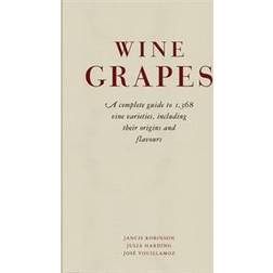 Wine grapes - a complete guide to 1,368 vine varieties, including their ori (Inbunden, 2012)