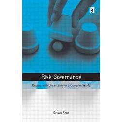 Risk Governance: Coping with Uncertainty in a Complex World (Häftad, 2008)