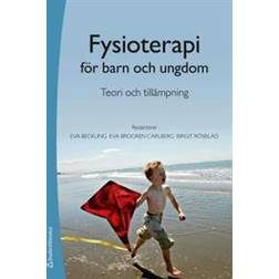 Fysioterapi för barn och ungdom: teori och tillämpning (Häftad)